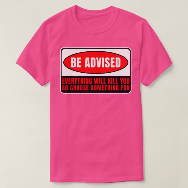 T-shirt Tout vous tuera 3 (Design devant)