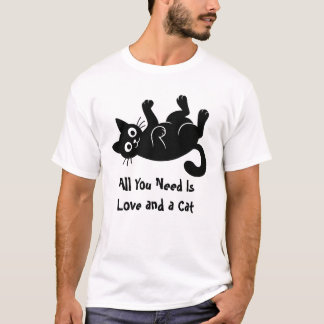 T-shirt Tout You Need Is Love and a Cat