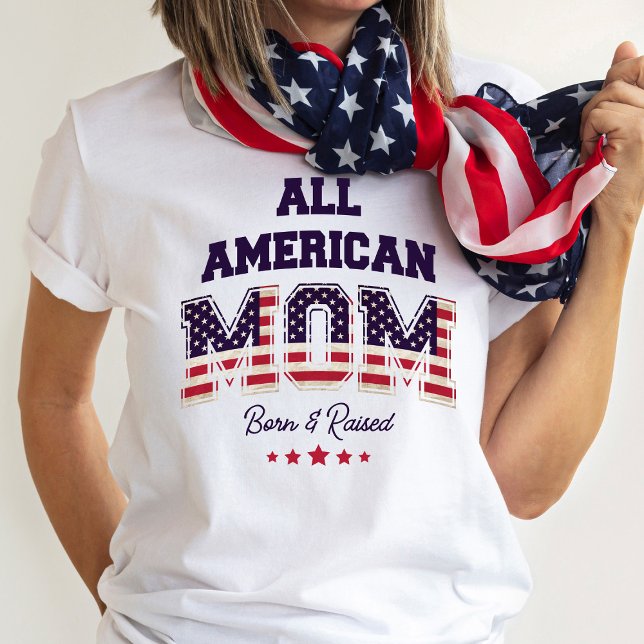 T-shirt Toute American Mom Patriotic 4 juillet (Never forget you belong to the land of the free.)