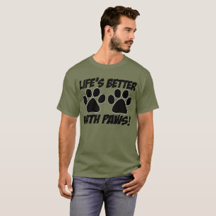 T-shirt Toute la journée : La "vie mieux avec des pattes