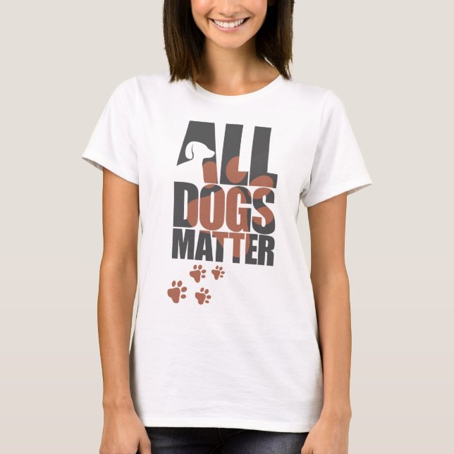 T-shirt Toute la matière de chiens (Devant)