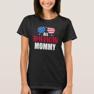 T-shirt Toute maman américaine 4 juillet famille patriotiq