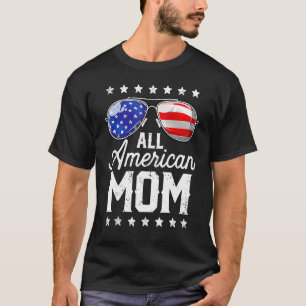 T-shirt Toute maman américaine 4 juillet Fête des mères Fe