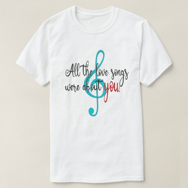 T-shirt Toutes les chansons d'amour (Design devant)