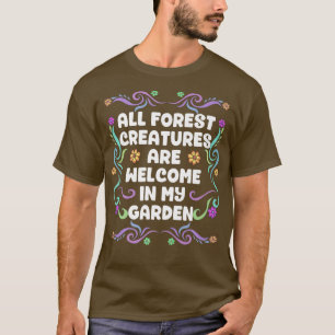 T-shirt Toutes Les Créations Forestières Sont Les Bienvenu