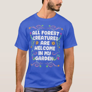 T-shirt Toutes Les Créations Forestières Sont Les Bienvenu