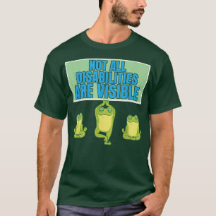 T-shirt Toutes les déficiences ne sont pas visibles Grenou