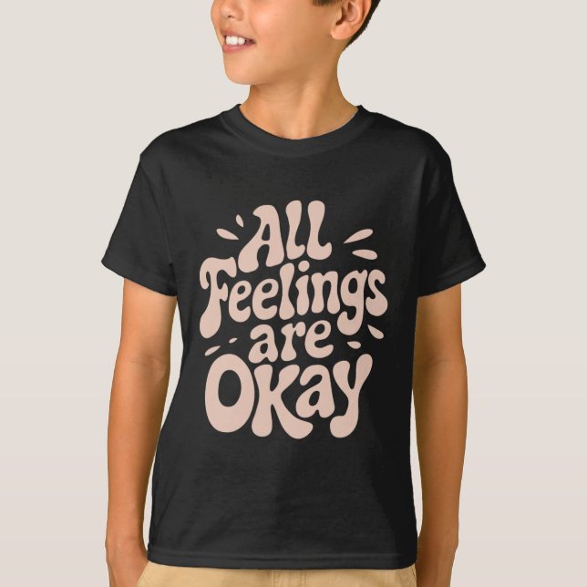 T-shirt Toutes les émotions sont acceptables Citation de b (Devant)