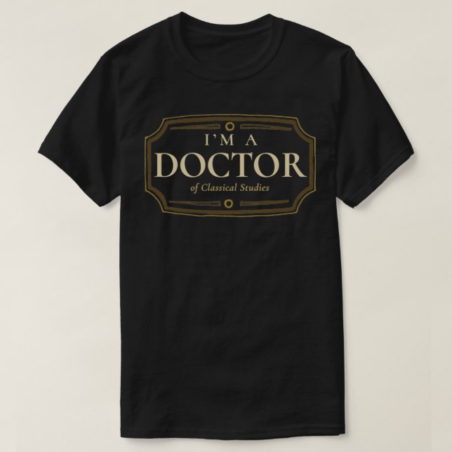 T-shirt Toutes les études Doctorat Diplôme PhD Diplôme Cad (Design devant)