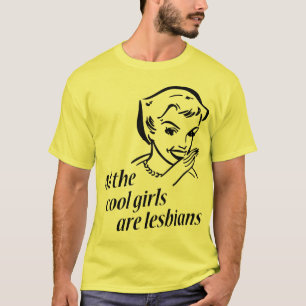 T-shirt Toutes les filles fraîches sont des lesbiennes