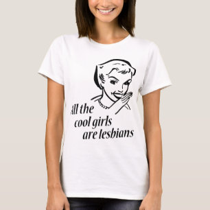 T-shirt Toutes les filles fraîches sont des lesbiennes