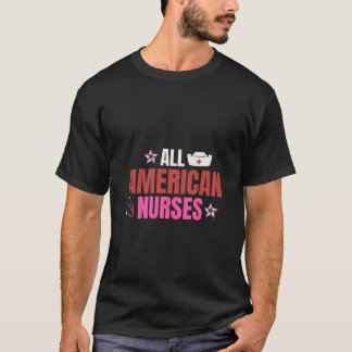T-shirt Toutes les infirmières américaines