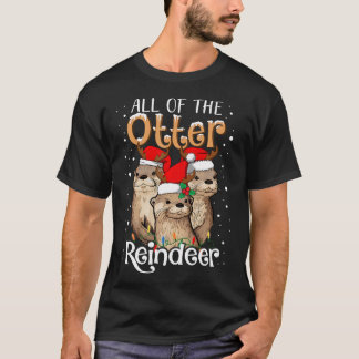 T-shirt Toutes Les Loutres De Noël De L'Éronneur De Loutre