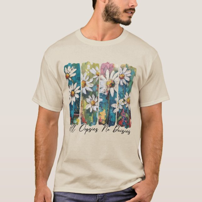 T-shirt Toutes les Oopsies Pas de marguerites (Devant)