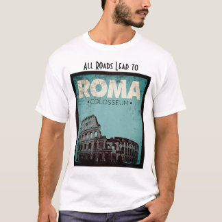 T-shirt Toutes les routes mènent Roma Colisée Design vinta