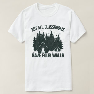 T-shirt Toutes les salles de classe n'ont pas quatre murs