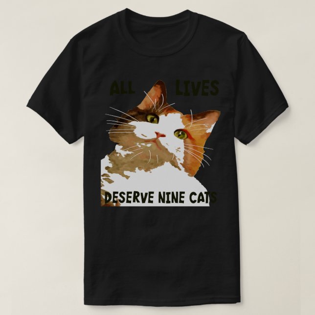 T-shirt Toutes les vies Derserve neuf chats Calico Cat Art (Design devant)