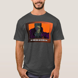 T-shirt Toutes vos bases appartiennent à l'utilisateur ami