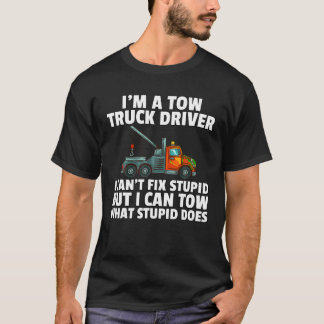 T-shirt Tow Truck Driver Cadeau Funny Tow Opérateur T Chem