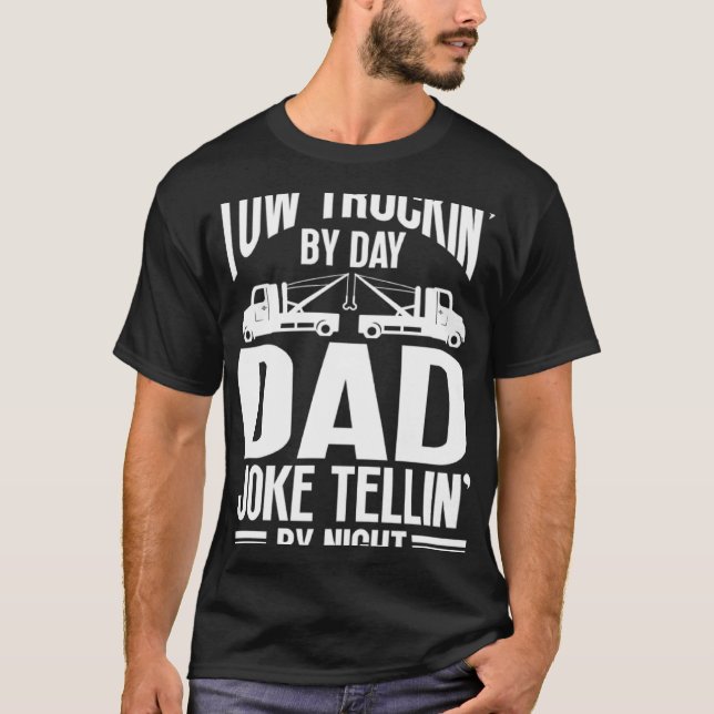 T-shirt Tow Truck Driver Dad Trucker Joke (Devant)
