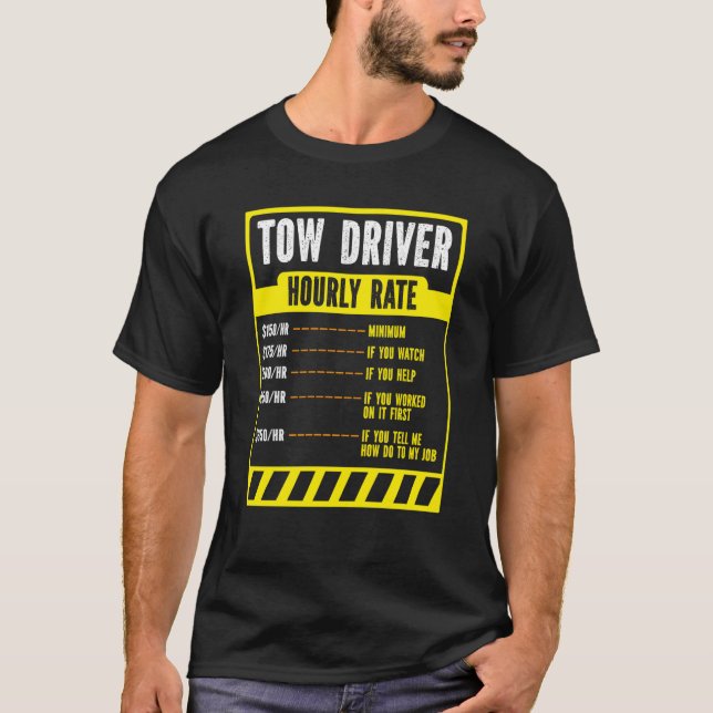 T-shirt Tow Trucker Operator  Tow Truck Driver Hourly Rate (Devant)