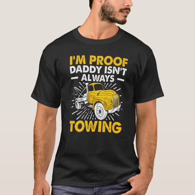 T-shirt Tow Trucker Tow Truck Driver Tow Operator Breakdow (Devant)