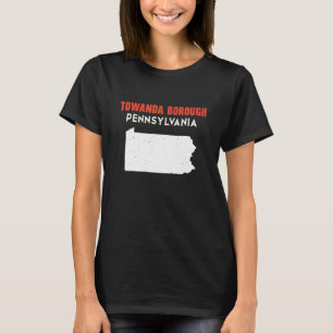 T-shirt Towanda borough Pennsylvania USA State America Tra