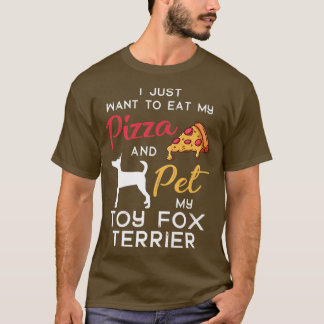 T-shirt Toy Fo Terrier Dog Pizza Lover Owner Xmas Birthday