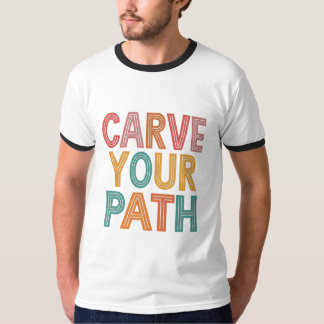 T-shirt Tracez votre chemin
