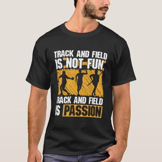 T-shirt Track And Field Is Passion Runner Track Thrower Po (Devant)