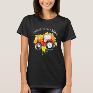 T-shirt Tracteur C'Est Comme Ça Que Je Roule - Fermier Véh