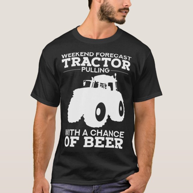 T-shirt Tracteur Pulling Weekend Prévision Tracteur Bière  (Devant)