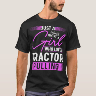 T-shirt Tracteur Tireur Juste Une Fille Qui Aime Tracteur