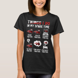 T-shirt Tracteurs 6 Ce Que Je Fais Dans Mon Tracteur De Te