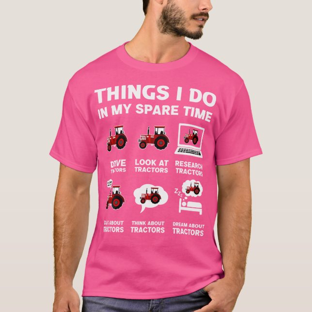 T-shirt Tracteurs Drôle Aime 6 Choses Que Je Fais Dans Mon (Devant)