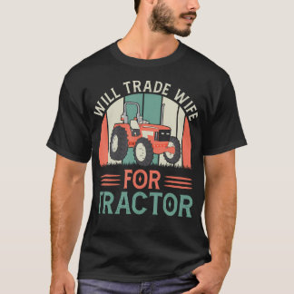 T-shirt Tracteurs Drôles Échangeront Femme Contre Tracteur
