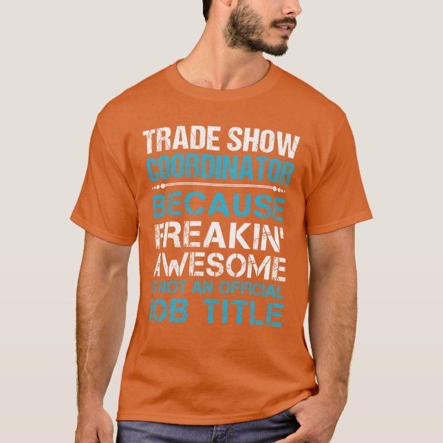 T-shirt Trade Show Coordinator Freaking Awesome (Devant)