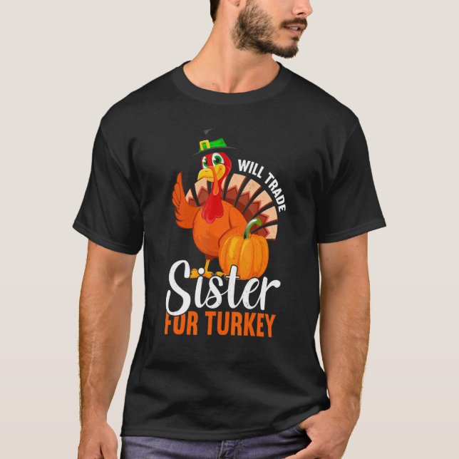 T-shirt Trade Sister For Turkey Thanks Giving  Thanksgivin (Devant)