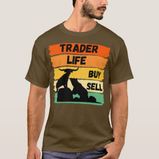 T-shirt Trader Life Bull and Bear of the Stock Market