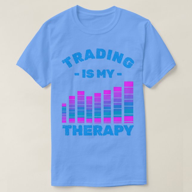 T-shirt Trading is my Therapy 4 (Design devant)