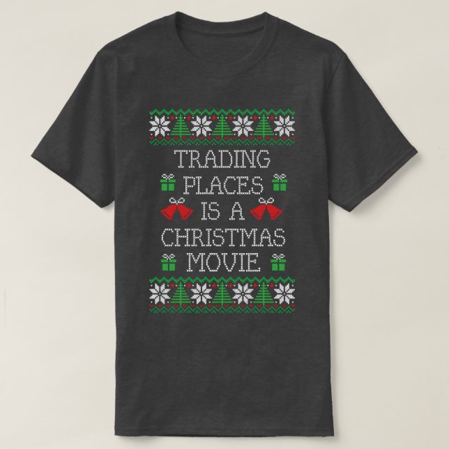 T-shirt Trading Places est un film de Noël (Design devant)