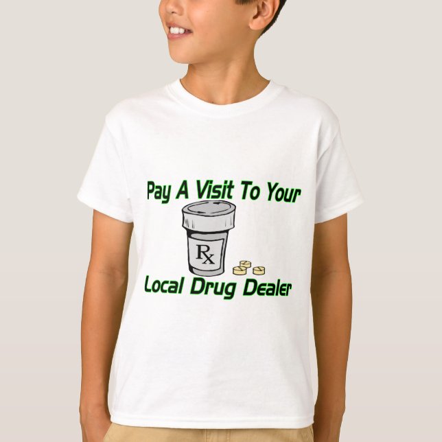 T-shirt Trafiquant de drogue local (Devant)