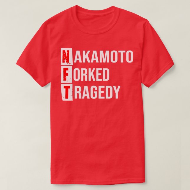 T-shirt Tragdie fourchue de NFT Nakamoto (Design devant)