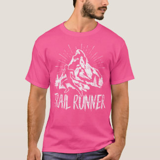 T-shirt Trail Runner Funny Randonnée Run Running Mountain