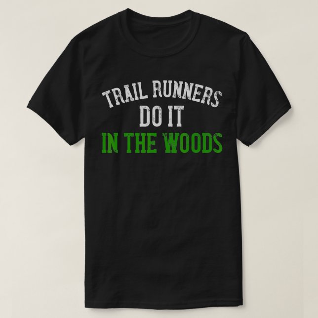 T-shirt Trail Runner Gift Funny Ultra Marathon Runend (Design devant)