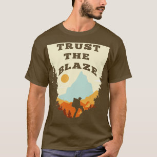 T-shirt Trailblazer Thru Hiker Faites confiance au Blaze
