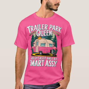 T-shirt Trailer Park Queen Classy Sassy Et Un Peu Smart
