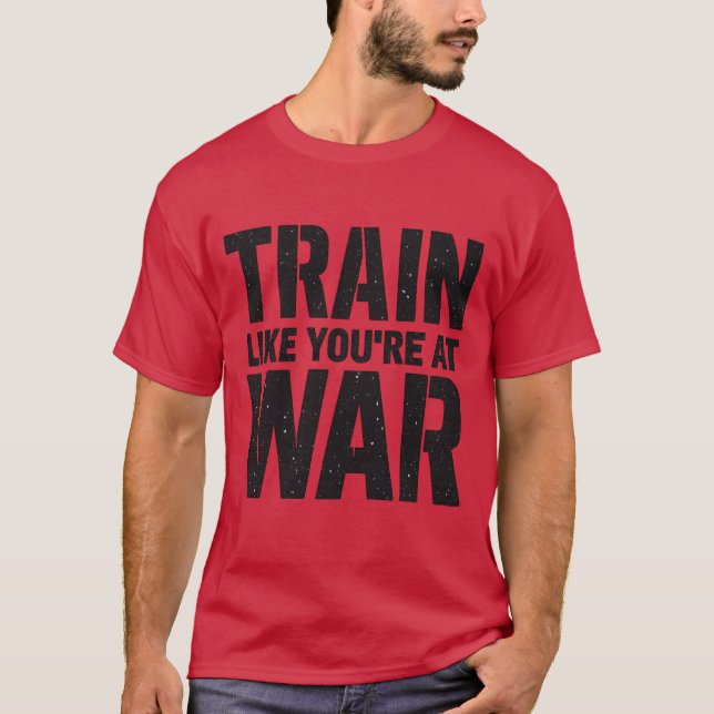 T-shirt Train Comme vous êtes en guerre (Devant)