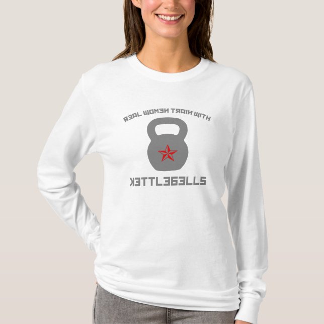 T-shirt Train de vraies femmes avec Kettlebells (Devant)