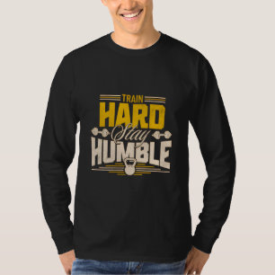 T-shirt Train Dur Séjour Humble Fitness Te